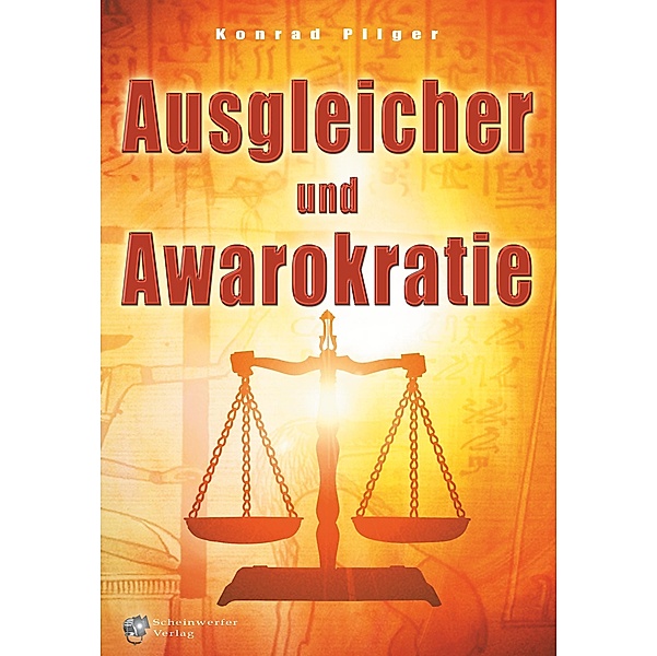 Ausgleicher und Awarokratie, Konrad Pilger