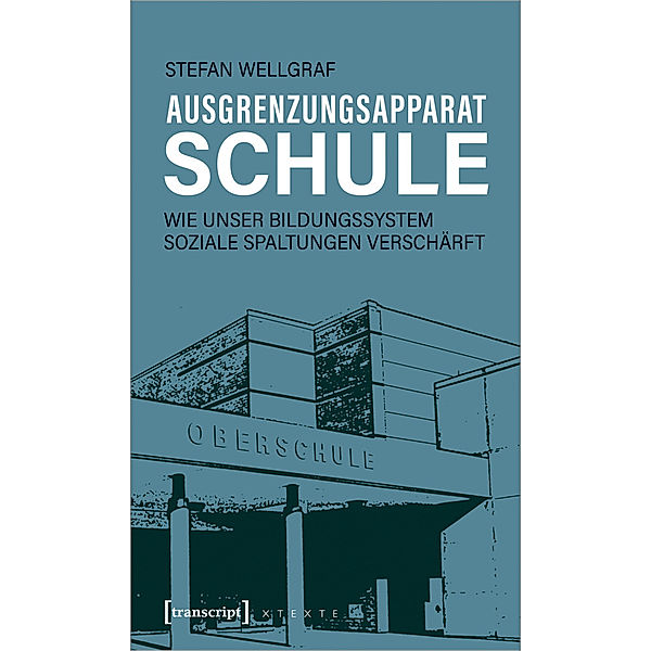 Ausgrenzungsapparat Schule, Stefan Wellgraf