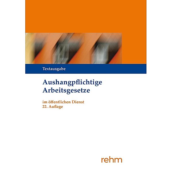 Aushangpflichtige Arbeitsgesetze im öffentlichen Dienst