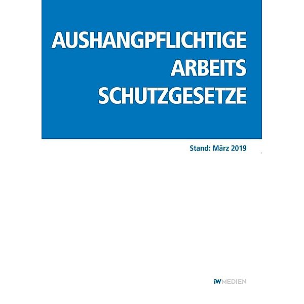 Aushangpflichtige Arbeitsschutzgesetze