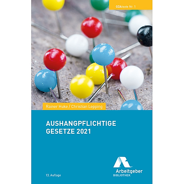 Aushangpflichtige Gesetze 2021, Rainer Huke, Christian Lepping