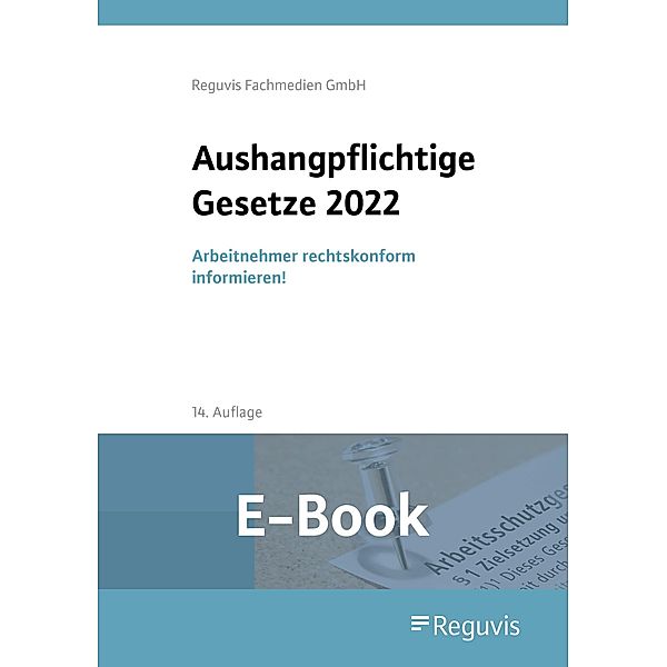 Aushangpflichtige Gesetze 2022 (E-Book)