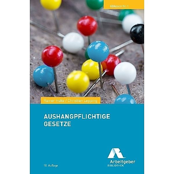 Aushangpflichtige Gesetze, Rainer Huke, Christian Lepping