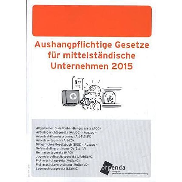 Aushangpflichtige Gesetze für mittelständische Unternehmen 2015