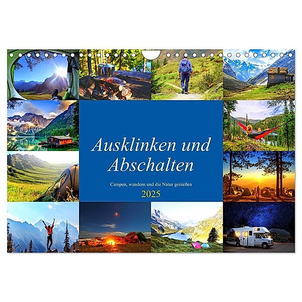 Ausklinken und Abschalten. Campen, wandern und die Natur genießen (Wandkalender 2025 DIN A4 quer), CALVENDO Monatskalender, Calvendo, Rose Hurley