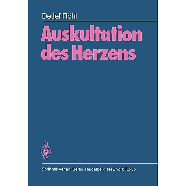 Auskultation des Herzens, Detlef Röhl