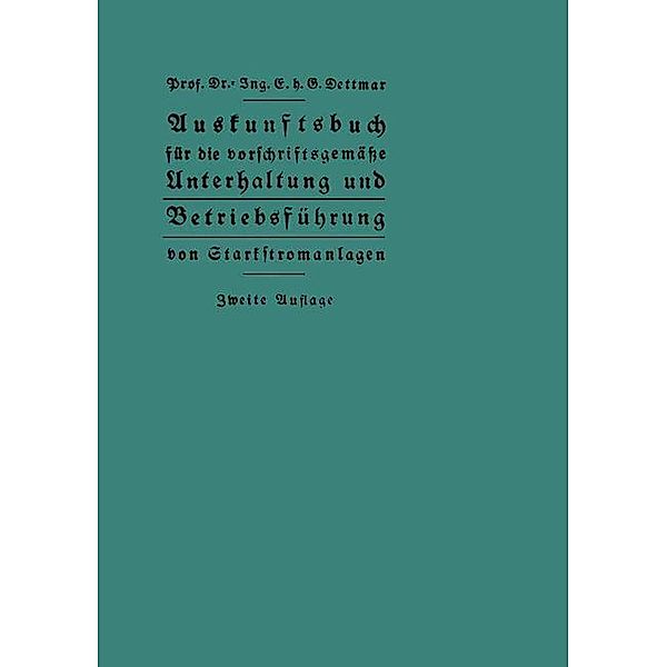 Auskunftsbuch für die vorschriftsgemässe Unterhaltung und Betriebsführung von Starkstromanlagen, Georg Dettmar