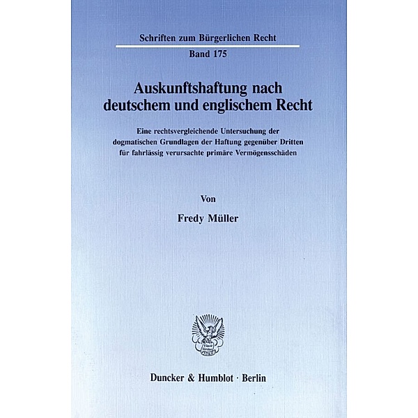 Auskunftshaftung nach deutschem und englischem Recht., Fredy Müller