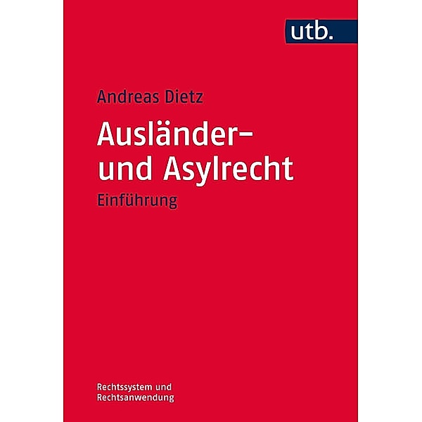 Ausländer- und Asylrecht, Andreas Dietz