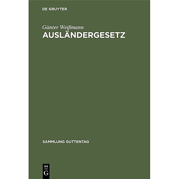 Ausländergesetz, Günter Weißmann