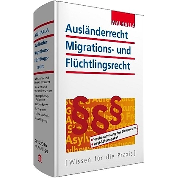 Ausländerrecht, Migrations- und Flüchtlingsrecht, Ausgabe 2015/2016