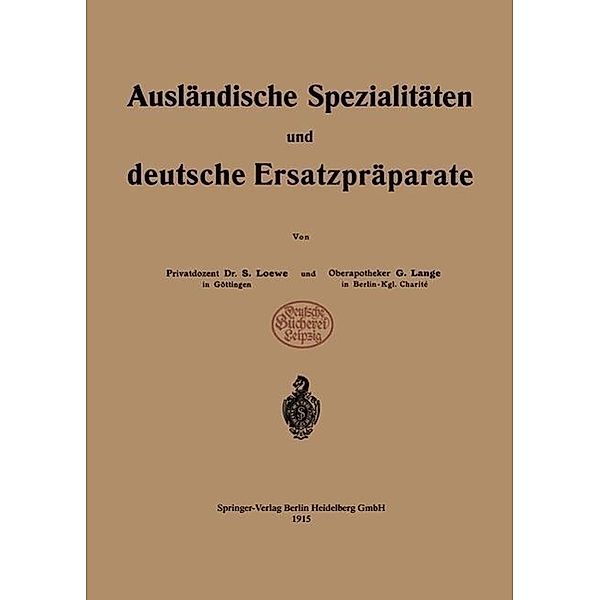 Ausländische Spezialitäten und deutsche Ersatzpräparate, Siegfried Loewe, G. Lange