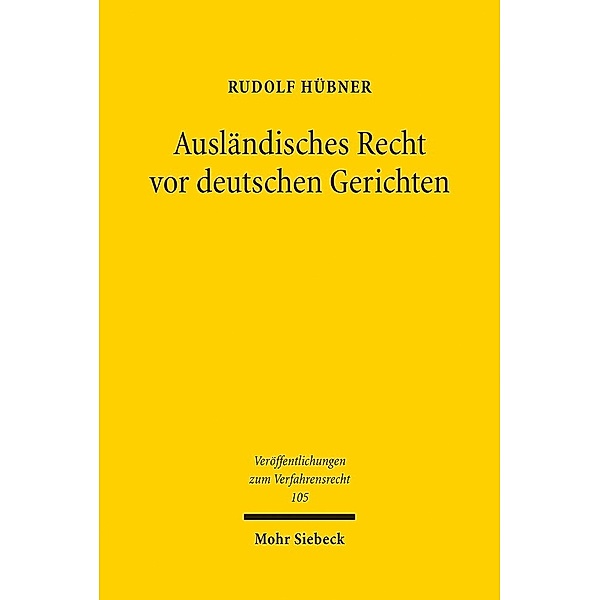 Ausländisches Recht vor deutschen Gerichten, Rudolf Hübner