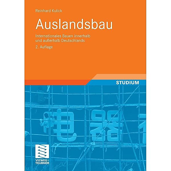 Auslandsbau / Leitfaden des Baubetriebs und der Bauwirtschaft, Reinhard Kulick