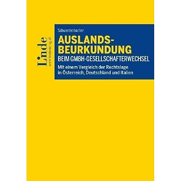 Auslandsbeurkundung beim GmbH-Gesellschafterwechsel, Paul Schwarzenbacher