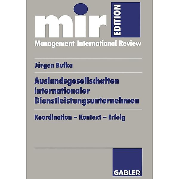 Auslandsgesellschaften internationaler Dienstleistungsunternehmen / mir-Edition, Jürgen Bufka