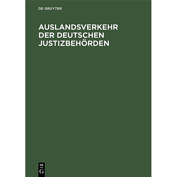 Auslandsverkehr der deutschen Justizbehörden