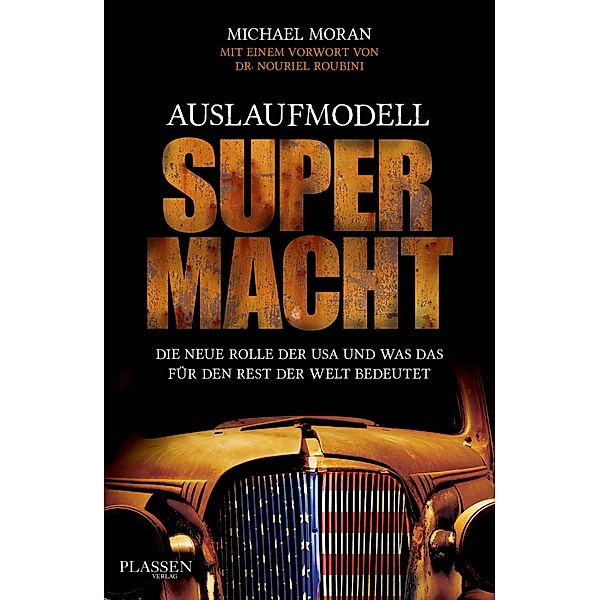 Auslaufmodell Supermacht, Michael Moran