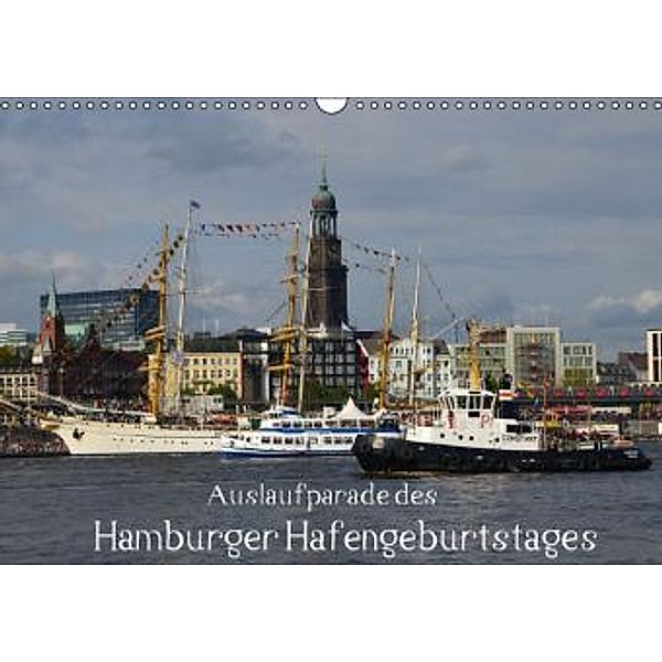 Auslaufparade des Hamburger Hafengeburtstages (Wandkalender 2015 DIN A3 quer), Uwe Lindemann