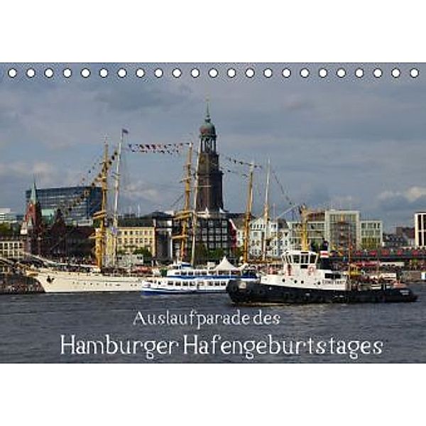 Auslaufparade des Hamburger Hafengeburtstages (Tischkalender 2015 DIN A5 quer), Uwe Lindemann