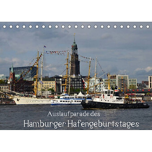 Auslaufparade des Hamburger Hafengeburtstages (Tischkalender 2022 DIN A5 quer), Uwe Lindemann