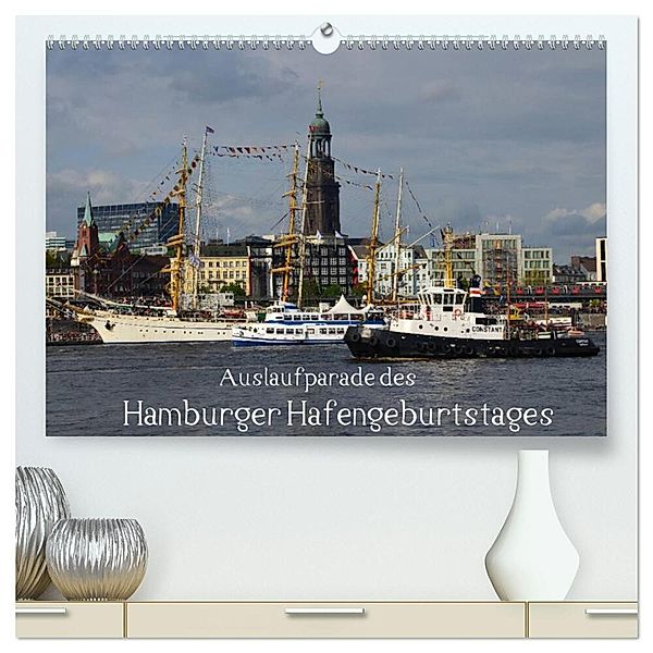 Auslaufparade des Hamburger Hafengeburtstages (hochwertiger Premium Wandkalender 2024 DIN A2 quer), Kunstdruck in Hochglanz, Uwe Lindemann