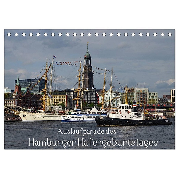 Auslaufparade des Hamburger Hafengeburtstages (Tischkalender 2024 DIN A5 quer), CALVENDO Monatskalender, Uwe Lindemann
