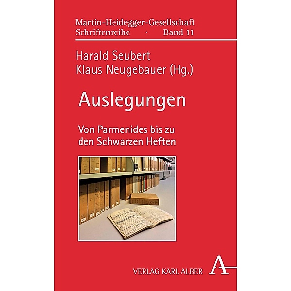 Auslegungen / Martin-Heidegger-Gesellschaft Schriftenreihe Bd.11