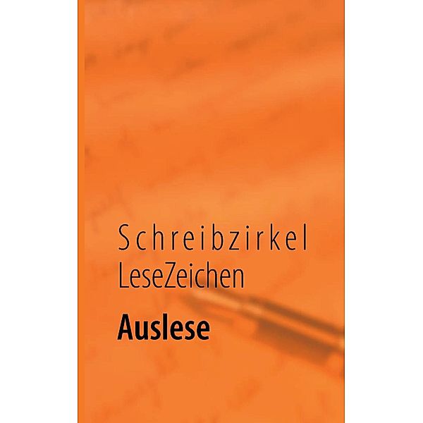 Auslese, Schreibzirkel LeseZeichen