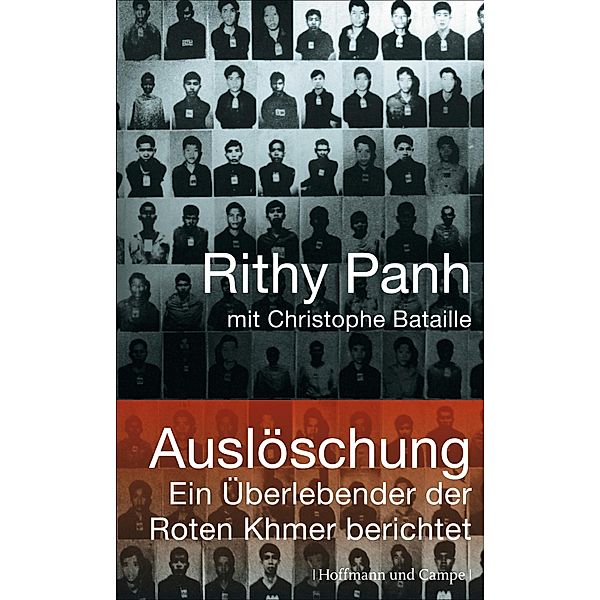 Auslöschung, Rithy Panh