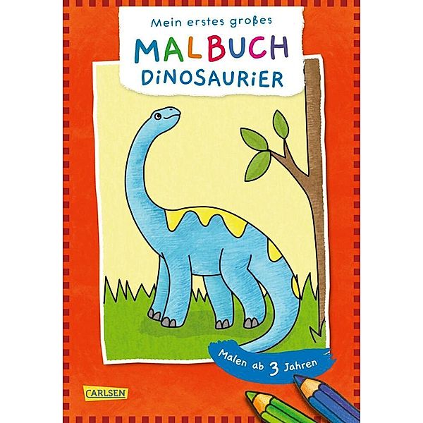 Ausmalbilder für Kita-Kinder: Mein erstes großes Malbuch: Dinosaurier