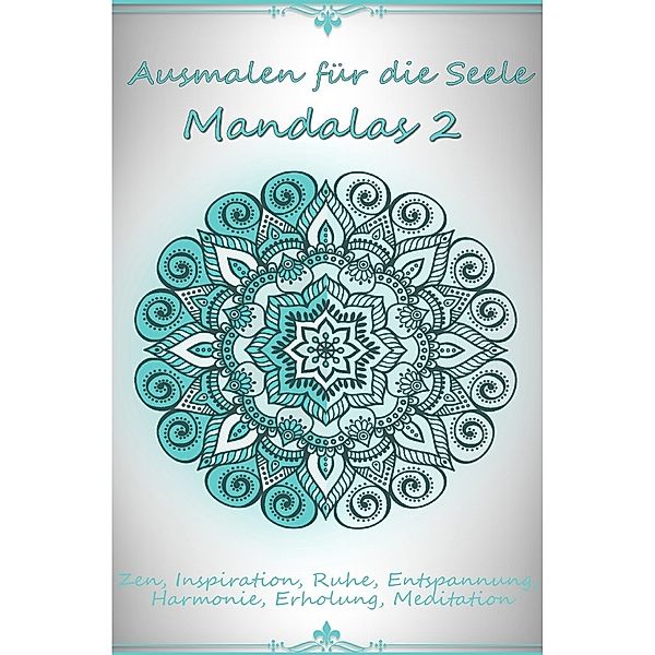 Ausmalen für die Seele - Mandalas 2, DB Mandala Bücher