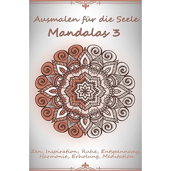 Ausmalen für die Seele - Mandalas 3, DB Mandala Bücher