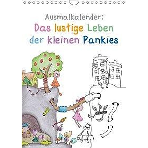 Ausmalkalender: Das lustige Leben der kleinen Pankies (Wandkalender 2017 DIN A4 hoch), Heike Langenkamp
