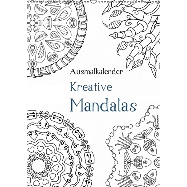 Ausmalkalender - Kreative Mandalas (Wandkalender 2017 DIN A2 hoch), Heike Langenkamp