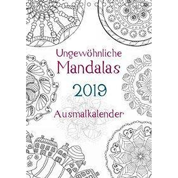 Ausmalkalender - Ungewöhnliche Mandalas (Tischkalender 2019 DIN A5 hoch), Heike Langenkamp