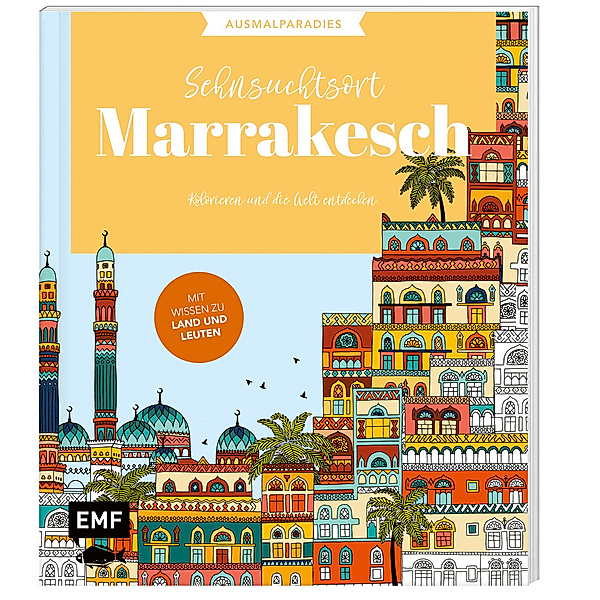 Ausmalparadies - Sehnsuchtsort Marrakesch