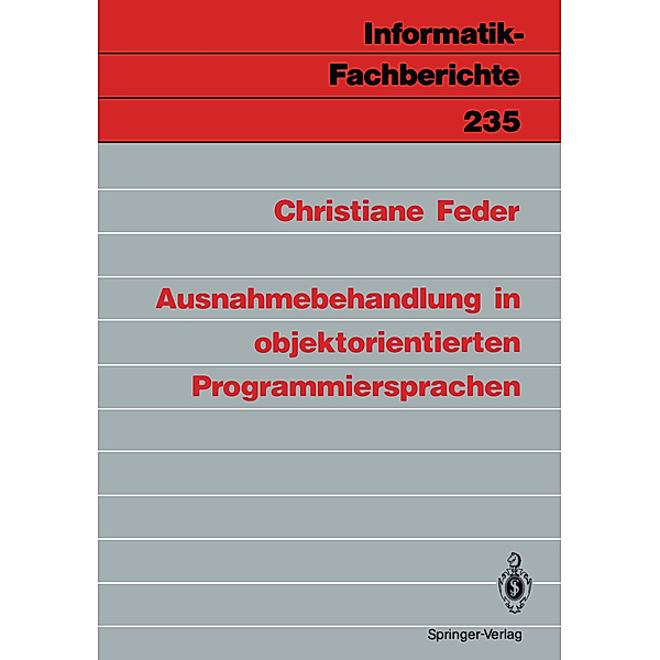 Ausnahmebehandlung in objektorientierten Programmiersprachen, Christiane Feder