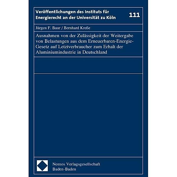 Ausnahmen von der Zulässigkeit der Weitergabe von Belastungen aus dem Erneuerbaren-Energie-Gesetz auf Letztverbraucher z, Jürgen F. Baur, Bernhard Kresse