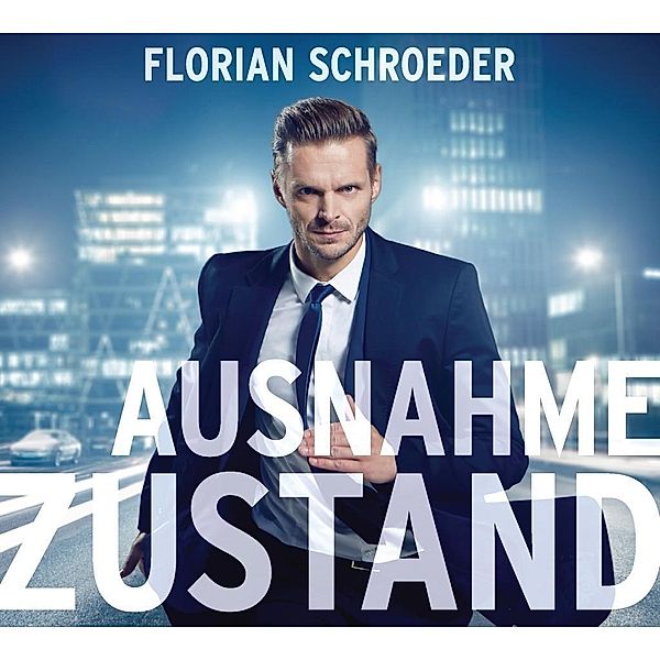 Ausnahmezustand, 1 Audio-CD, Florian Schroeder
