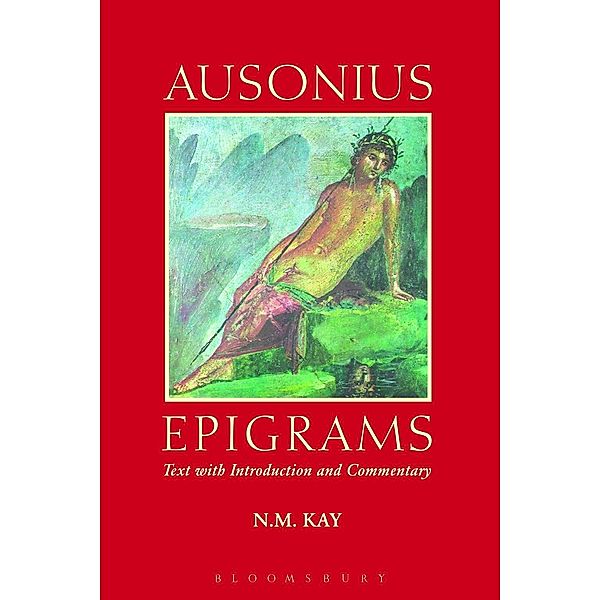 Ausonius: Epigrams, Bloomsbury Publishing