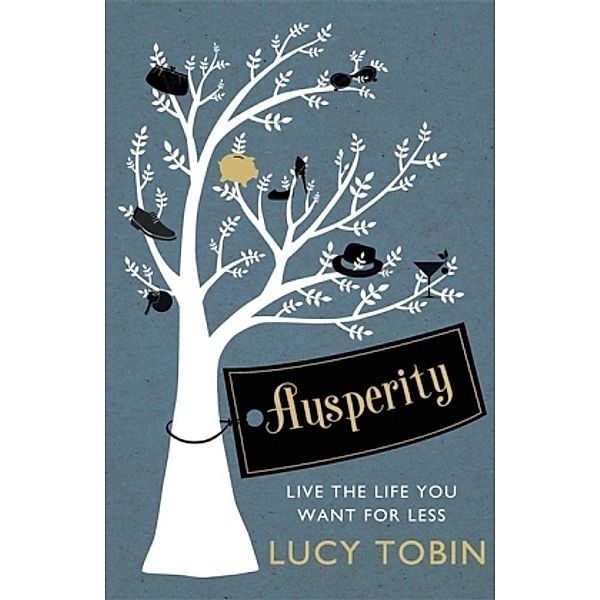 Ausperity, Lucy Tobin