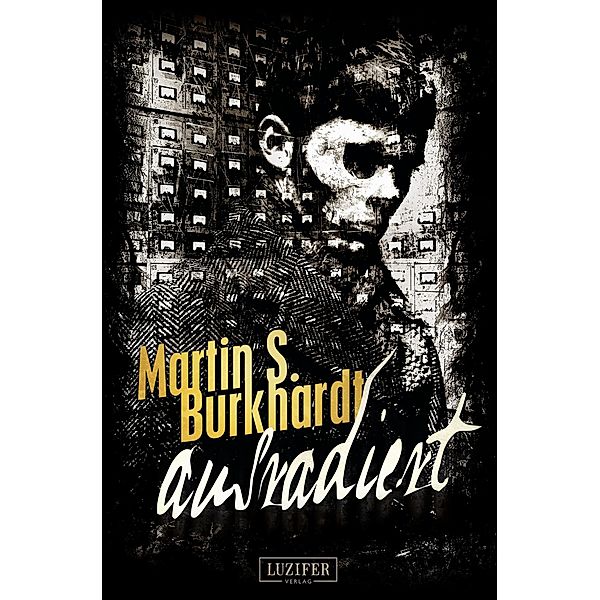 Ausradiert, Martin S. Burkhardt