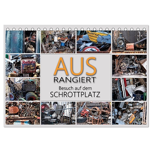 Ausrangiert Besuch auf dem Schrottplatz (Tischkalender 2024 DIN A5 quer), CALVENDO Monatskalender, Max Watzinger - traumbild