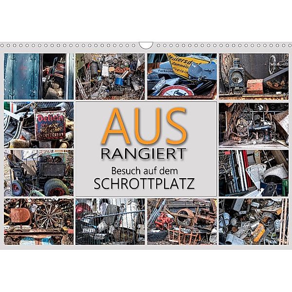 Ausrangiert  Besuch auf dem Schrottplatz (Wandkalender 2022 DIN A3 quer), Max Watzinger - traumbild