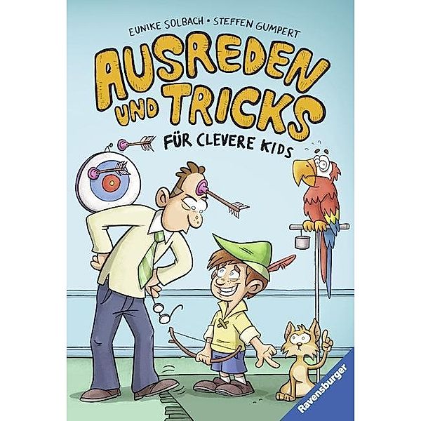 Ausreden und Tricks für clevere Kids