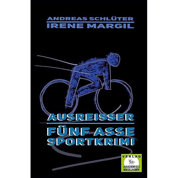 Ausreisser - Sportkrimi, Irene Margil, Andreas Schlüter