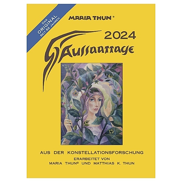 Aussaattage 2024 Maria Thun Wandkalender, Matthias K. Thun