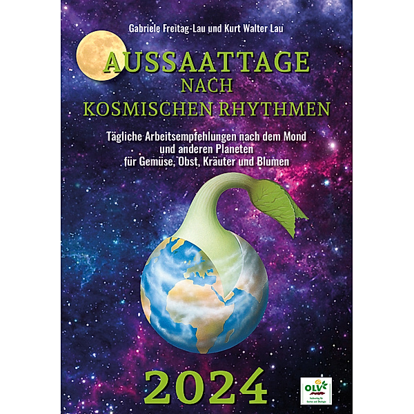 Aussaattage nach kosmischen Rhythmen 2024