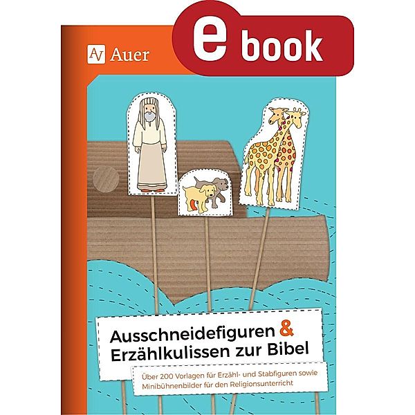 Ausschneidefiguren & Erzählkulissen zur Bibel